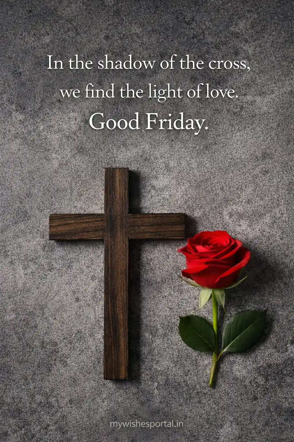 Shadow of the cross light of love Good Friday Quotes